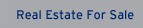Real estate for sale